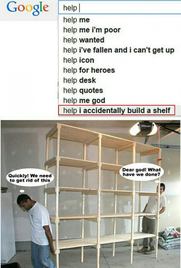 Aiuto ho accidentalmente costruito uno scaffale