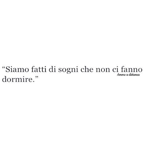 Siamo fatti di sogni che non ci fanno dormire