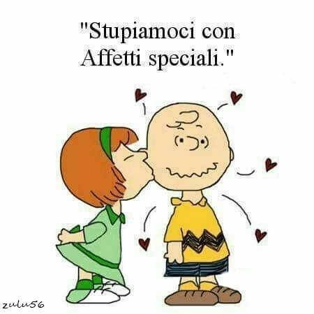Stupiamoci con affetti speciali