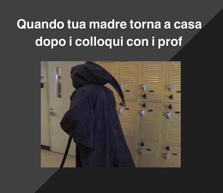 Quando tua madre torna a casa dopo i colloqui con i prof