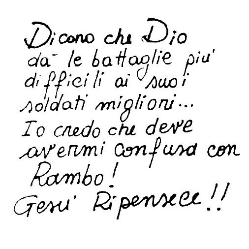 Dicono che Dio da le battaglie più difficili ai suoi soldati migliori&hellip; io credo che deve avermi confusa con Rambo! Gesù ripensece
