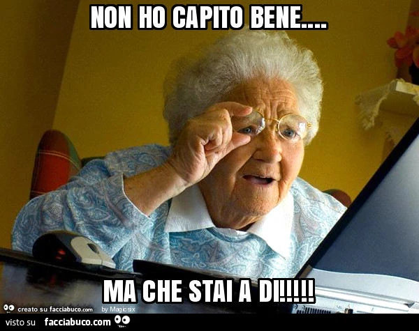 Non ho capito bene&hellip; ma che stai a di