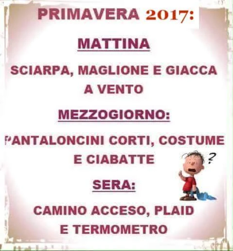 Primavera 2017, mattina, mezzogiorno, sera