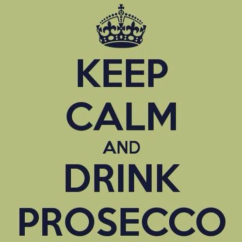 Keep calm and drink prosecco