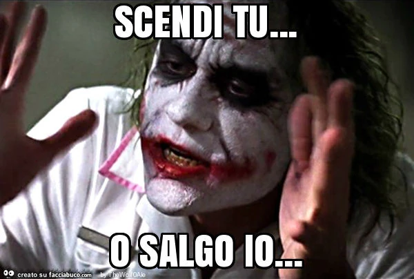 Scendi tu&hellip; o salgo io