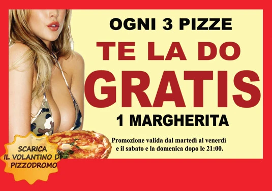 Ogni 3 pizze te la do gratis. 1 margherita. Promozione valida dal martedi al venerdi e il sabato e la domenica dopo le 21: 00