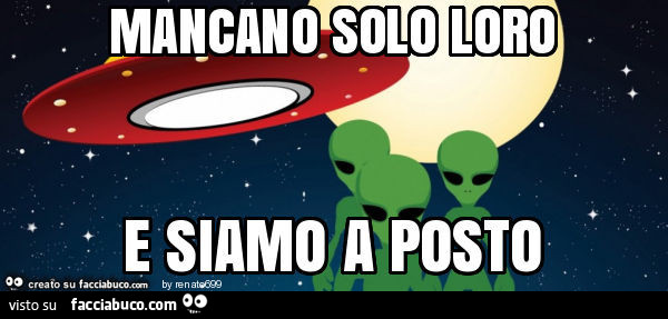 Mancano solo loro e siamo a posto
