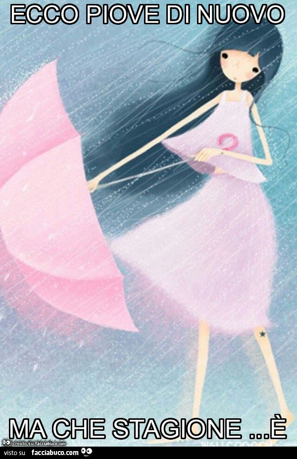 Ecco piove di nuovo ma che stagione&hellip; è