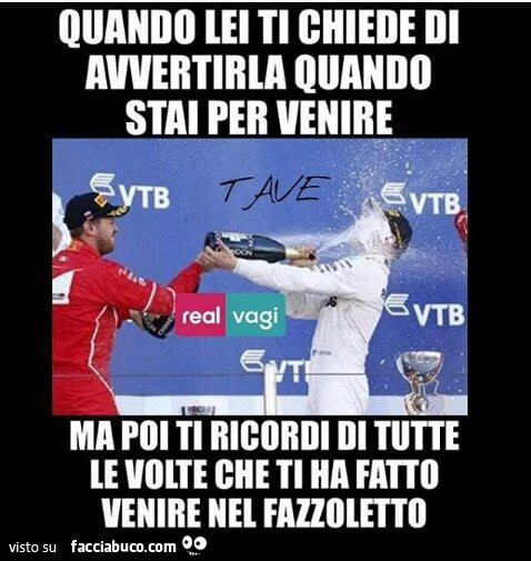 Quando lei ti chiede di avvertirla quando stai per venire, ma poi ti ricordi di tutte le volte che ti ha fatto venire nel fazzoletto
