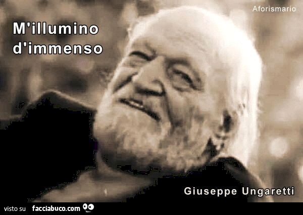 M'illumino d'immenso. Giuseppe Ungaretti