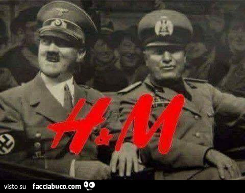 H&M, Hitler e Mussolini