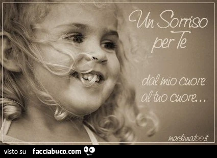 Un sorriso per te dal mio cuore al tuo cuore