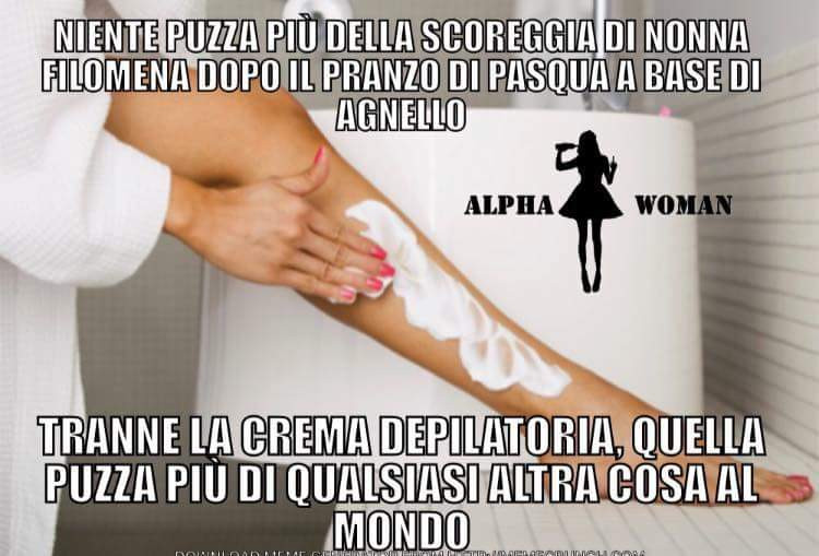 Niente puzza piu della scoreggia di nonna Filomena dopo il pranzo di Pasqua a base di agnello. Tranne la crema depilatoria, quella puzza più di qualsiasi altra cosa al mondo