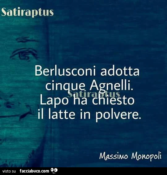 Berlusconi adotta cinque Agnelli. Lapo ha chiesto il latte in polvere. Massimo Monopoli