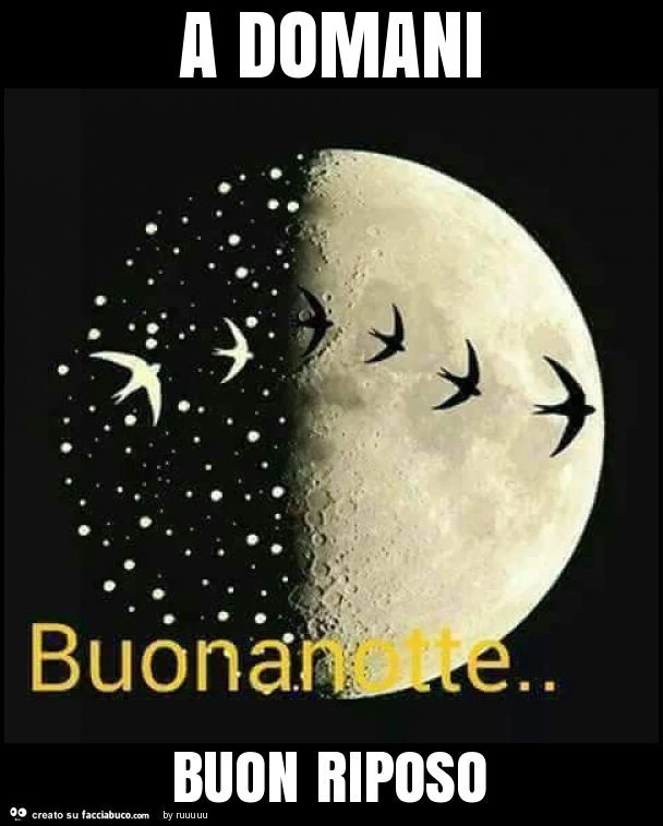A domani buon riposo
