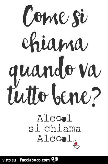 absorberende anspore skovl Come si chiama quando va tutto bene? Alcool, si chiama alcool condiviso da  Silverarrow - Facciabuco.com